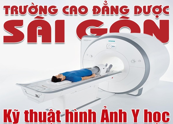 Tuyển sinh đào tạo Cao đẳng Kỹ thuật hình ảnh Y học Trường Cao đẳng Dược Sài Gòn