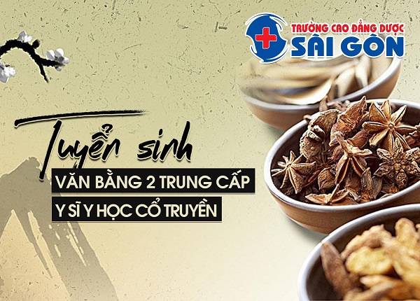 Trường Cao đẳng Dược Sài Gòn tuyển sinh Văn bằng 2 Y sĩ Y học cổ truyền Sài Gòn