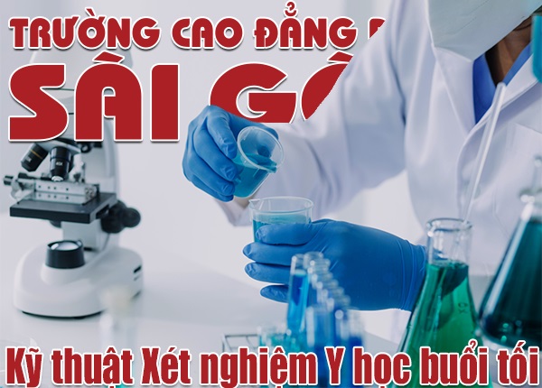 Tuyển sinh Đào tạo Cao đẳng ngành Kỹ thuật xét nghiệm y học Tp. Hồ Chí Minh
