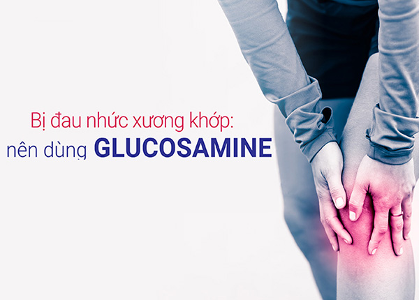 Glucosamine có tác dụng gì trong điều trị tràn dịch khớp gối?
