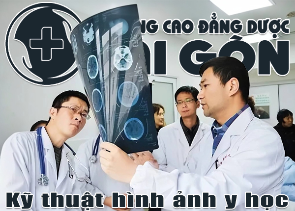 Tuyển sinh Cao đẳng ngành Kỹ thuật hình ảnh Y học và Miễn 100% học phí năm 2024