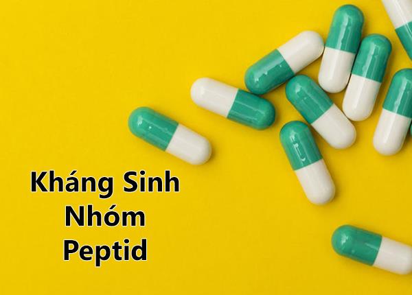 Cùng Dược sĩ Sài Gòn tìm hiểu về kháng sinh nhóm Peptid