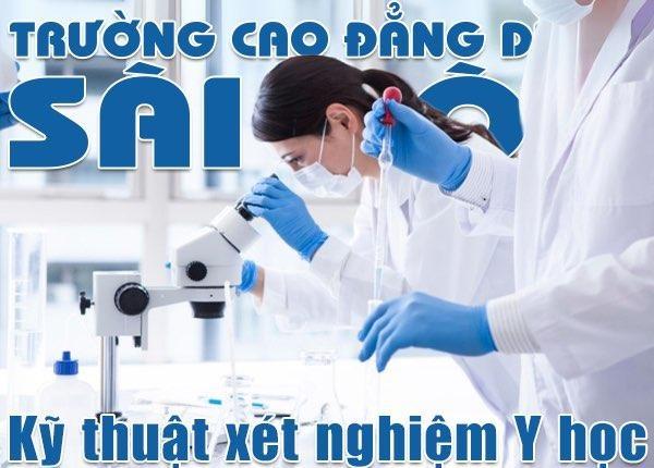 Tuyển sinh đào tạo Cao đẳng Kỹ thuật xét nghiệm Y học Trường Cao đẳng Dược Sài Gòn