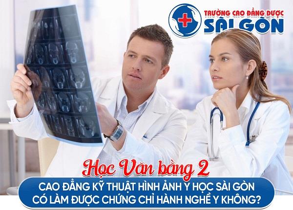 Văn bằng 2 Cao đẳng Kỹ thuật hình ảnh Y học có làm được chứng chỉ hành nghề Y không?